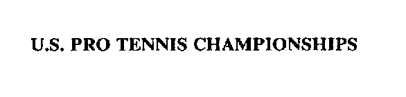 U.S. PRO TENNIS CHAMPIONSHIPS