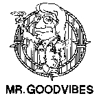 MR. GOODVIBES