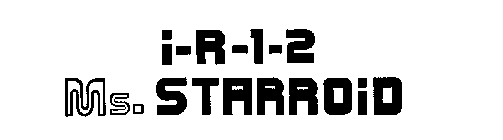 I-R-1-2 MS. STARROID 