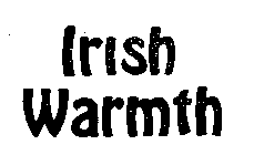 IRISH WARMTH