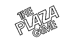 THE PLAZA GAME