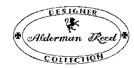 ALDERMAN REED DESIGNER COLLECTION 