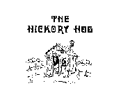 THE HICKORY HOG