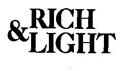 RICH & LIGHT