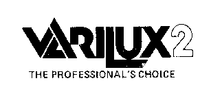VARILUX 2 THE PROFESSIONAL'S CHOICE 