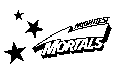 MIGHTIEST MORTALS