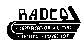 RADCO CERTIFICATION LISTING TESTING INSPECTION