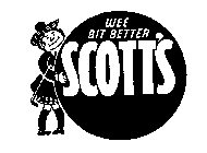 WEE BIT BETTER SCOTT'S