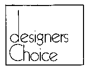 DESIGNERS CHOICE