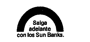 SALGA ADELANTE CON LOS SUN BANKS.