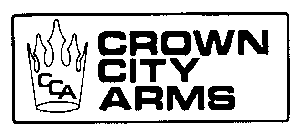 CCA CROWN CITY ARMS