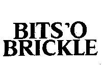 BITS 'O BRICKLE