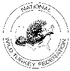NATIONAL WILD TURKEY FEDERATION