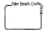 PALM BEACH CONFECTIONS