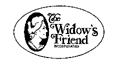 THE WIDOW'S FRIEND INCORPORATED