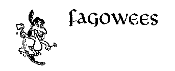 FAGOWEES