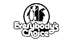 EVERYBODY'S CHOICE