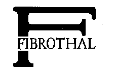 F FIBROTHAL