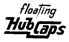FLOATING HUB CAPS