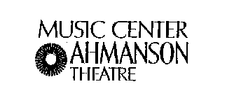 MUSIC CENTER AHMANSON THEATRE
