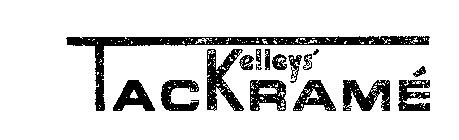 TACKRAME KELLEYS' 