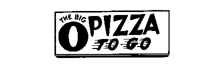 THE BIG O PIZZA TO GO