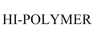 HI-POLYMER