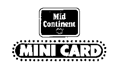 MID CONTINENT MINI CARD