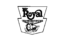 ROYAL TRANSMISSIONS 