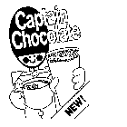 CAPTAIN CHOCOLATE NEW!