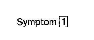 SYMPTOM I