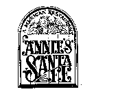 ANNIE'S SANTA FE A MEXICAN RESTAURANT