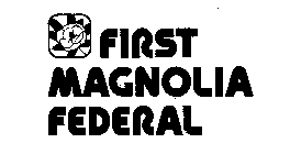 FIRST MAGNOLIA FEDERAL