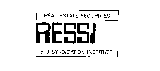 REAL ESTATE SECURITIES AND SYNDICATION INSTITUTE RESSI