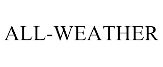 ALL-WEATHER