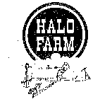 HALO FARM