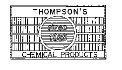 THOMPSON'S SINCE 1929 CHEMICAL PRODUCTS