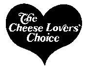 THE CHEESE LOVERS' CHOICE