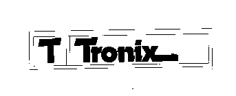 T TRONIX