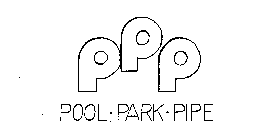 PPP POOL-PARK-PIPE