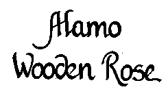 ALAMO WOODEN ROSE