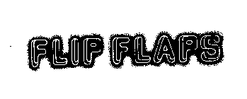 FLIP FLAPS