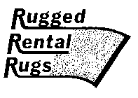 RUGGED RENTAL RUGS