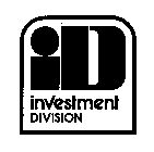 ID INVESTMENT DIVISION
