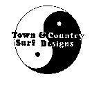 TOWN & COUNTRY SURF DESIGNS