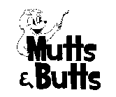 MUTTS & BUTTS
