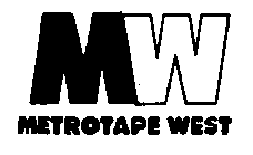 MW METROTAPE WEST