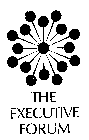 THE EXECUTIVE FORUM