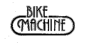 BIKE MACHINE