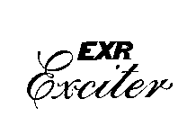 EXR EXCITER